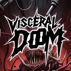 Visceral Doom