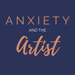 Anxiety&theArtist