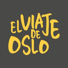 El Viaje de Oslo