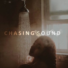 Chasing Sound