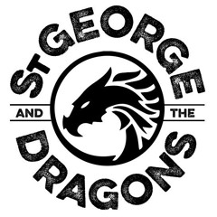 St. George & The Dragons