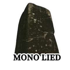 Mono Lied