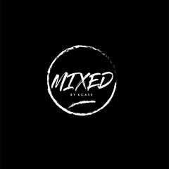 Mixed by Kcase