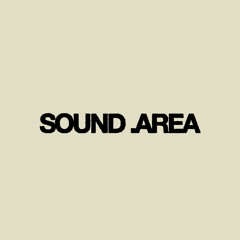 SOUND .AREA