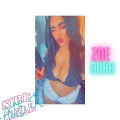 Zoe Duhh