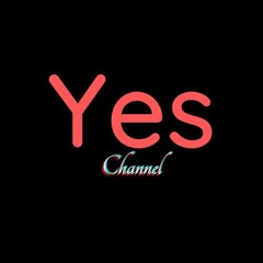 Yes Channel