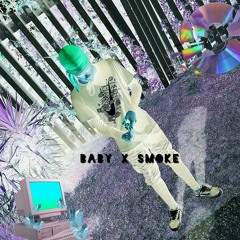 Baby X Smoke