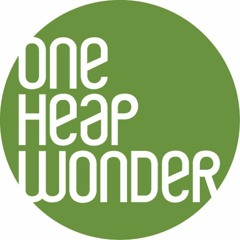 One Heap Wonder