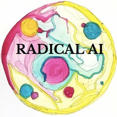 The Radical AI Podcast