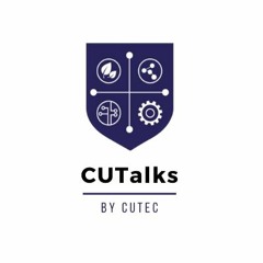 CUTalks by CUTEC