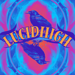 Lucid High