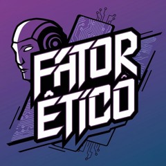 Fator Ético | R.A.P