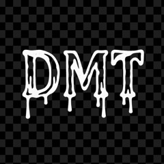 DMT 😈