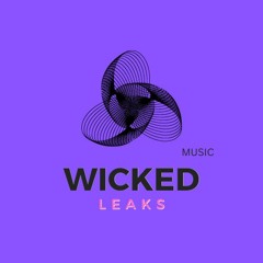 Wicked Leaks music