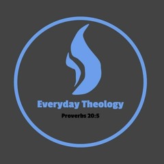 The Everyday Theology Podcast