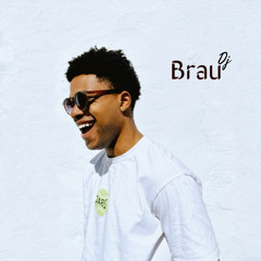 Brau Dj🎧🔥