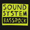 SOUNDSYSTEM BASSROCK