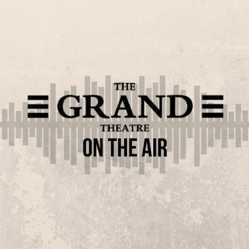 The Grand Theatre On the Air’s avatar