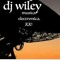 DJ WILEY