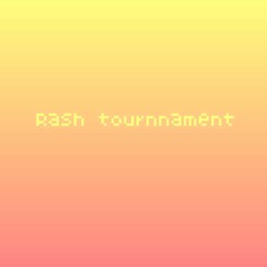 Rash  tournament