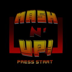 MASH N' UP: PRESS START