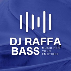 DJ RAFFA BASS ©️