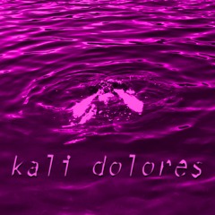 Kali Dolores
