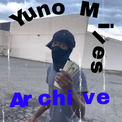 Yuno Miles Archive, Pt. 1