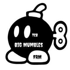 BiG MuMbLeS