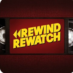 Rewind Rewatch Podcast