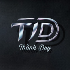 DJ TD ( Thành Duy )