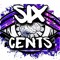 Six ¢entS