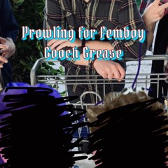 femboy gooch grease