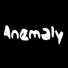 Anemaly