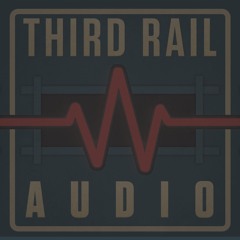 Third Rail Audio