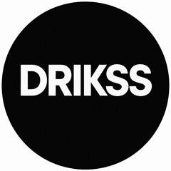DRIKSS