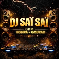 Dj Saï Saï GKM