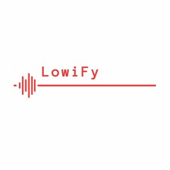 LowiFy