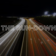 The Run-Down