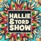 Hallie and Tord show