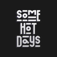 Somehotdays