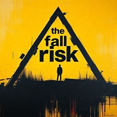 The Fall Risk