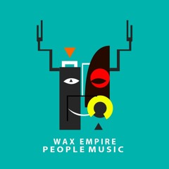 WAX EMPIRE