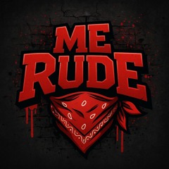 MeRude