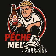 Pêchemel’BUSH