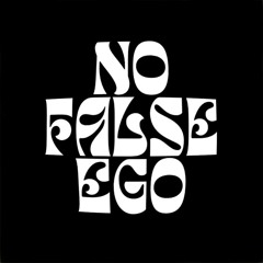 No False Ego