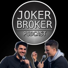 The Joker Broker Podcast