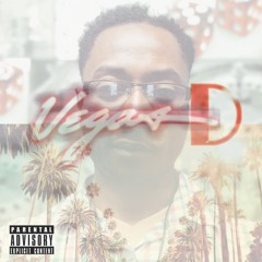 D.P. Tha Stunna/ A.K.A. Vegas D