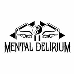 Mental Delirium