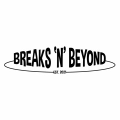 Breaks'N'Beyond